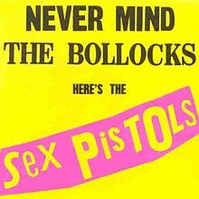 Επετειακή επανακυκλοφορία του “Nevermind The Bollocks” από τους Sex Pistols