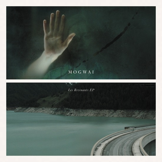 Το soundtrack του “Les Revenants” υπογράφουν οι Mogwai Mogwai - Les Revenants