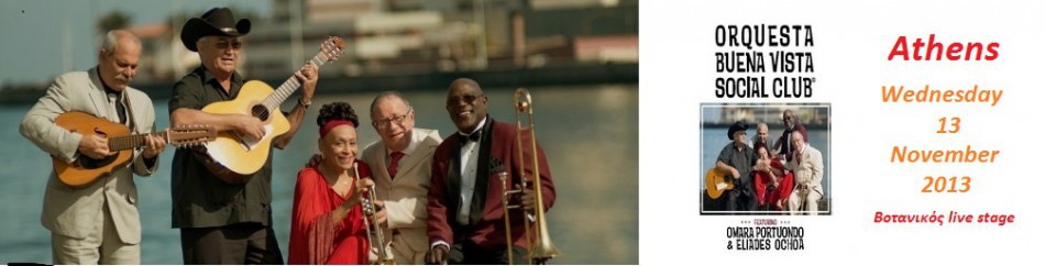 Οι Buena Vista Social Club στο Βοτανικός Live Stage