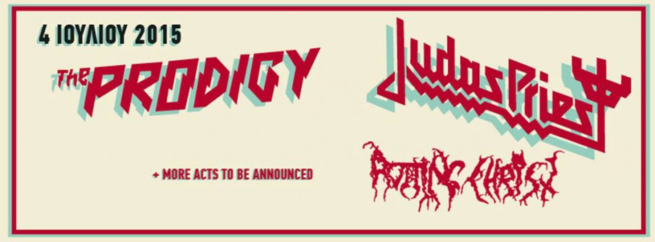 Τhe Prodigy, Judas Priest, Rotting Christ |Rockwave 2015