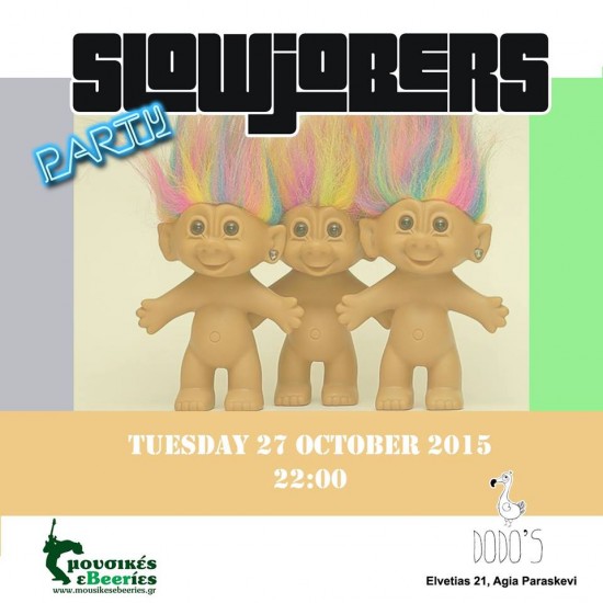 Slowjobers Party | Dodo’s Bar