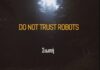 Ακούστε το νέο εκρηκτικό single των Do Not Trust Robots, με τον τίτλο “Σιωπή”