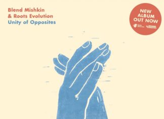 “Unity of Opposites” | Blend Mishkin & Roots Evolution – New Album
